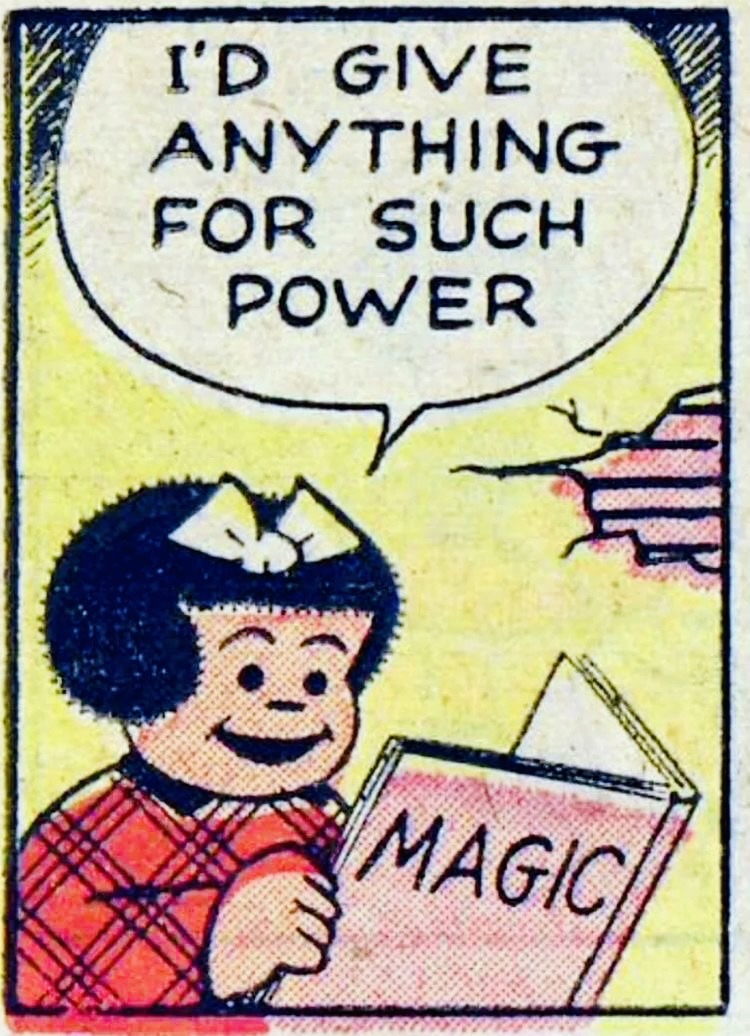 panel of the comic nancy. nancy holds a book titled 'magic' and says 'i'd give anything for such power.'