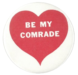 be my comrade